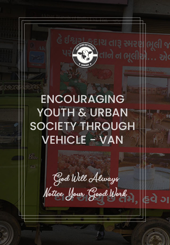 Encouraging Youth & Urban Society Through Van by Andh Apang Gau Aashram - Wankaner